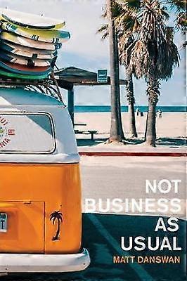 NOT Business As Usual