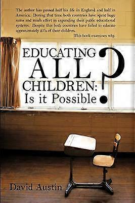 Educating All Children Is it possibel Is It Possible