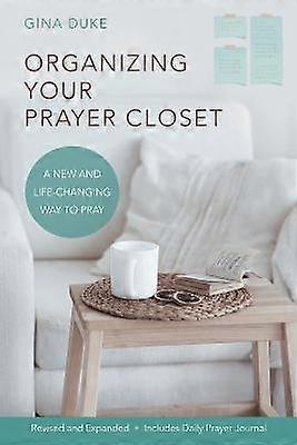Organizing Your Prayer Closet