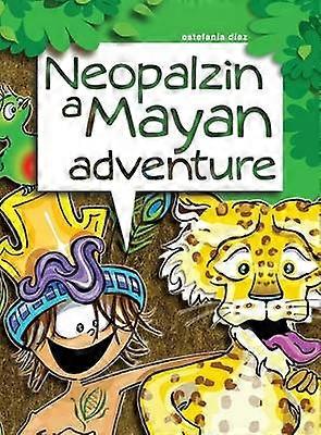 Neopalzin a Mayan adventure