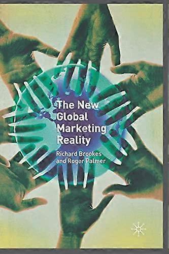 The New Global Marketing Reality by R. Palmer Paperback