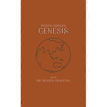 Reading Through Genesis With The Devoted Collective - The Devoted Collective Ltd - Hardcover - en Book