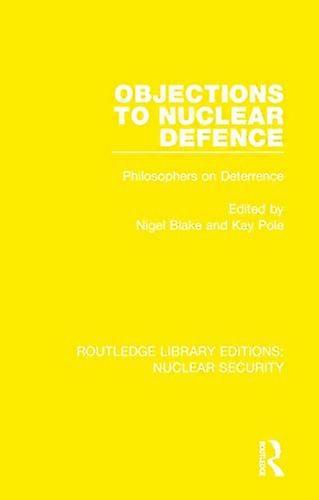 Objections to Nuclear Defence Philosophers on Deterrence