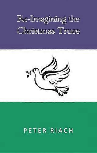 Re Imagining the Christmas Truce