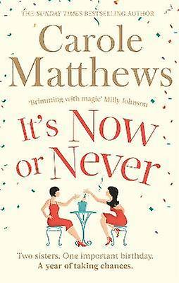 It's Now or Never