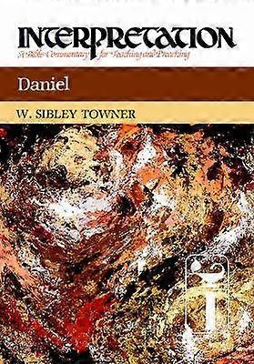 Daniel Interpretation A Bible Commentary for Teaching and Preaching