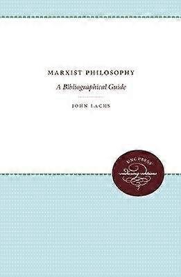 Marxist Philosophy - A Bibliographical Guide