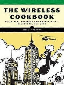 The Wireless Cookbook - Bill Zimmerman - Computer programming software engineering - No Starch Press,US - Paperback