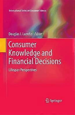 Consumer Knowledge and Financial Decisions