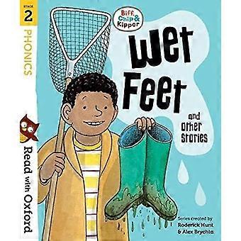 Read with Oxford: Stage 2: Biff, Chip and Kipper: Wet Feet and Other Stories (Read with Oxford)