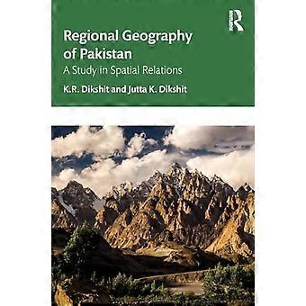 Regional geografi i Pakistan : en studie i rumsliga relationer