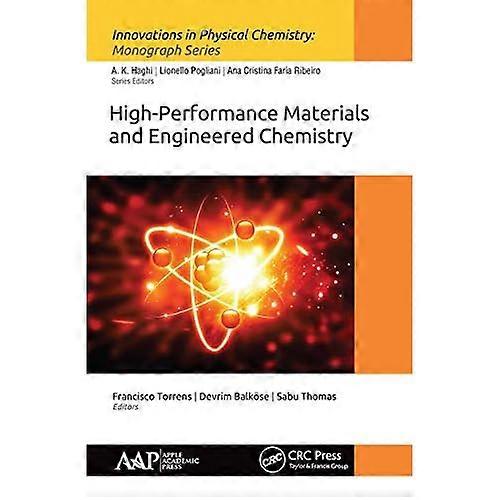 High-Performance Materials and Engineered Chemistry