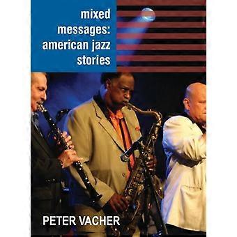 Messaggi misti: American Jazz Stories