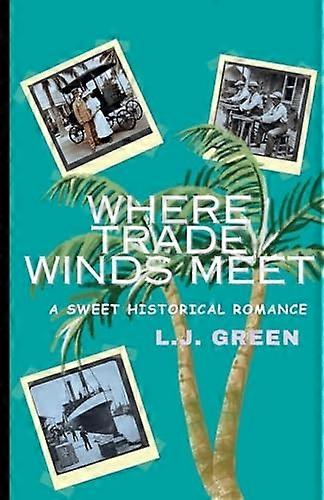 Where Trade Winds Meet
