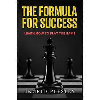 La formula del successo: impara a giocare.