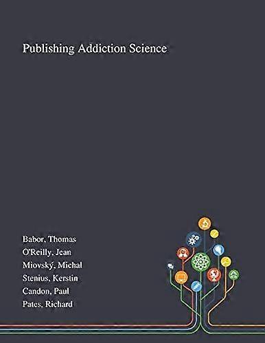 Publishing addiction science
