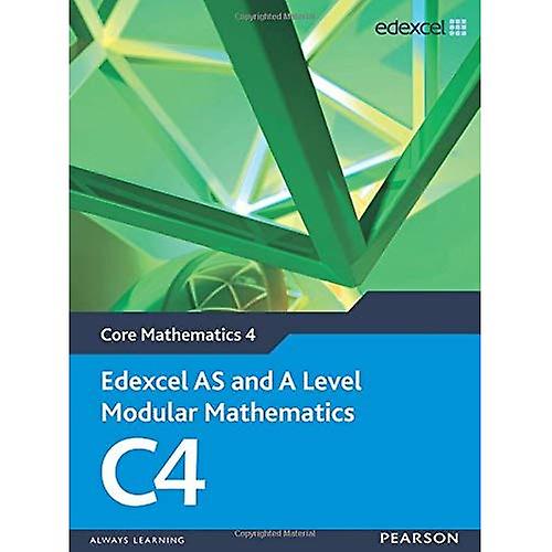 EDEXCEL AS und eine Ebene Modular Mathematik - Core Mathematik 4