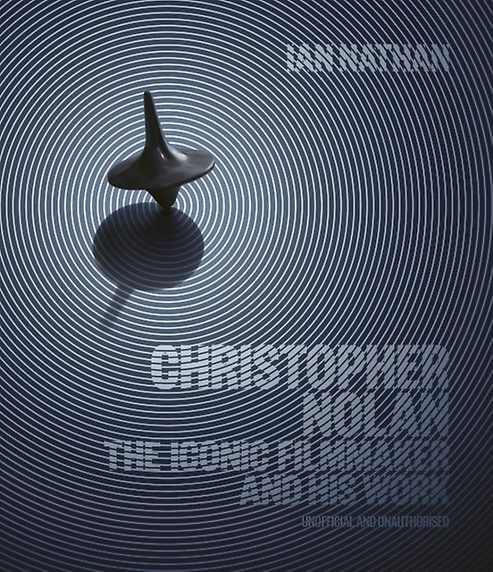 Christopher Nolan by Ian Nathan Hardback Book