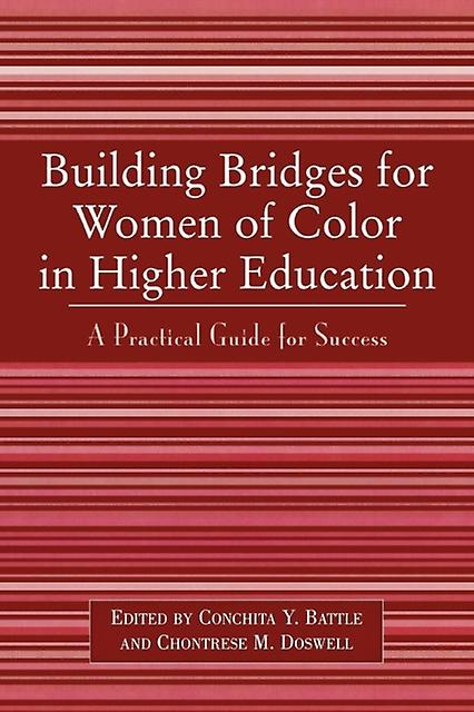 Building Bridges For Women Of Color In Higher Education Paperback