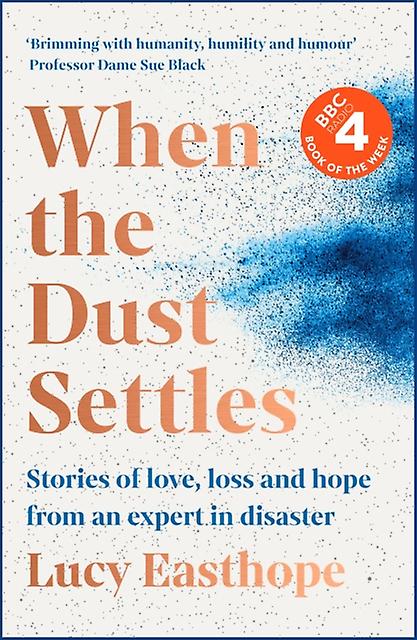When The Dust Settles by Lucy Easthope Hardback Book