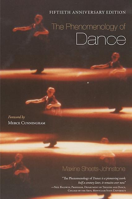 The Phenomenology Of Dance by Maxine SheetsJohnstone Paperback
