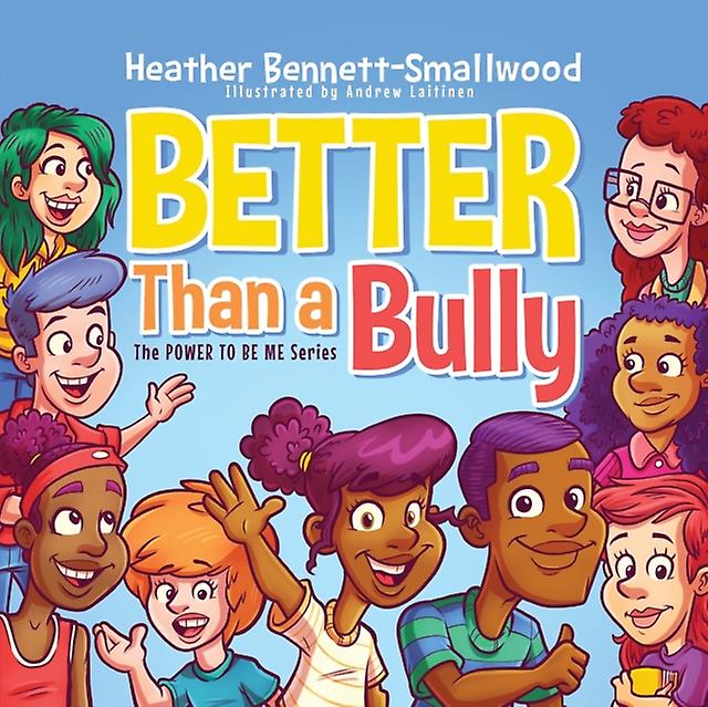 Better Than A Bully