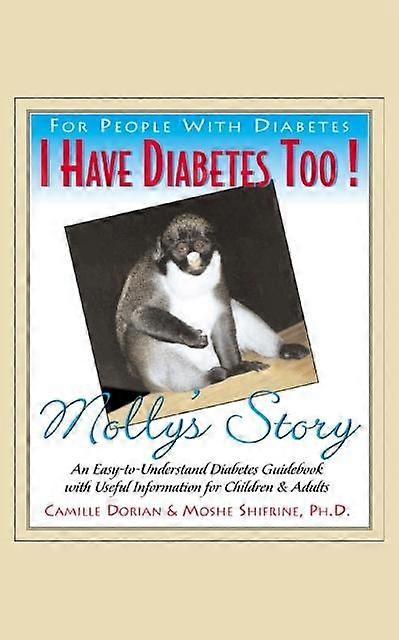 I Have Diabetes Too by Camille R. Dorian Paperback Book
