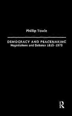 Democracy and Peace Making