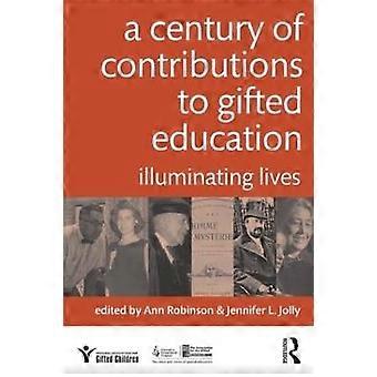 A Century of Contributions to Gifted Education