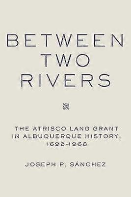 Between Two Rivers