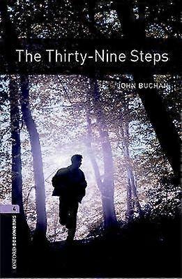 Oxford Bookworms Library: Level 4: The Thirty-Nine Steps