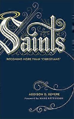Bevere A: Saints