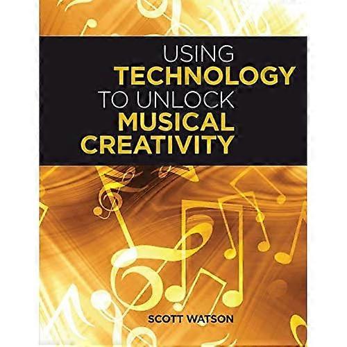 Using Technology to Unlock Musical Creativity