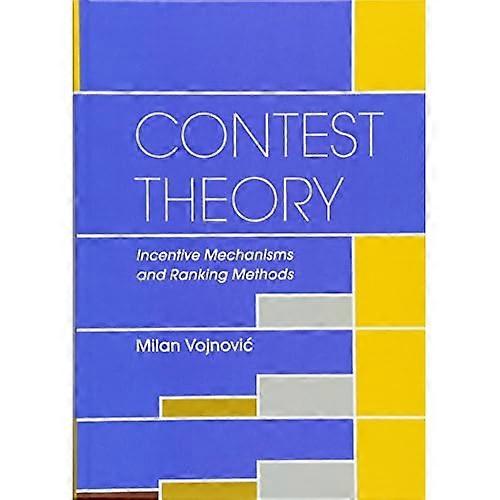 Contest Theory: Incentive Mechanisms and Ranking Methods