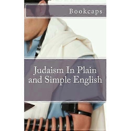 Judaism in Plain and Simple English