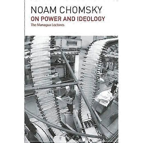 On Power and Ideology: The Managua Lectures