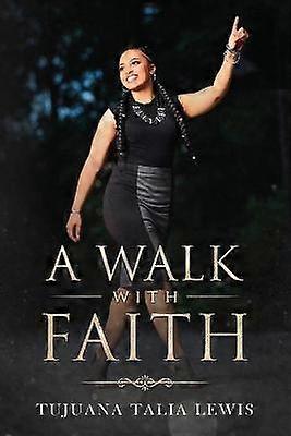 A Walk With Faith