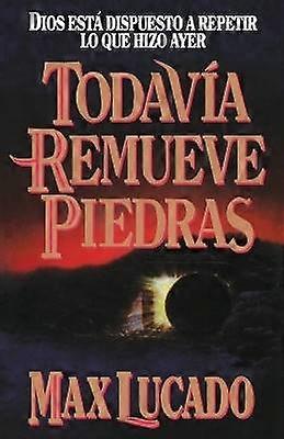Todavía Remueve Piedras