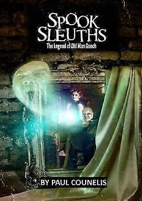 Spook Sleuths! The Legend of Old Man Gooch