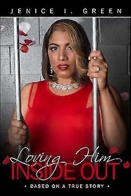 Loving Him Inside Out