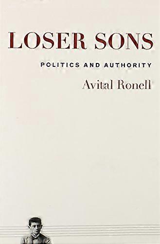 Loser Sons: Politics and Authority