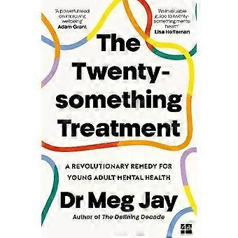 Twentysomething Treatment Pb - Meg Jay