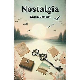 Nostalgi - Grazia Deledda