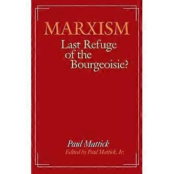 Marxismo - Ultimo rifugio della borghesia?