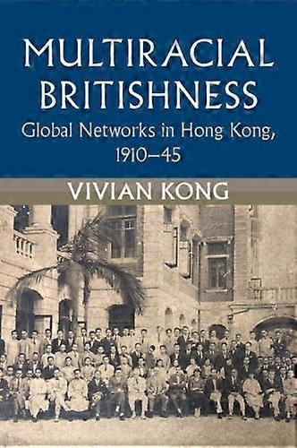 Multiracial Britishness by Vivian University of Bristol Kong Paperback