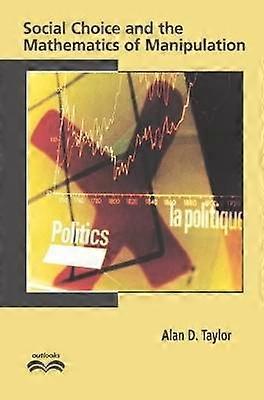 Social Choice und die Mathematik der Manipulation