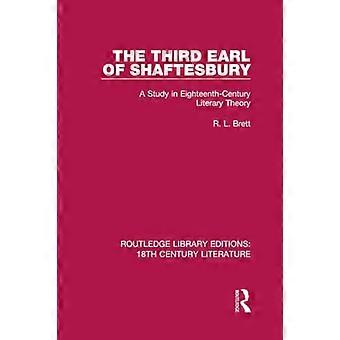 Den tredje earlen av Shaftesbury: En studie i sjuttonhundratalets litteraturteori (Routledge Library Editions: 18th Century Literature)