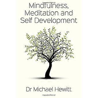 Mindfulness, meditatie en zelfontplooiing