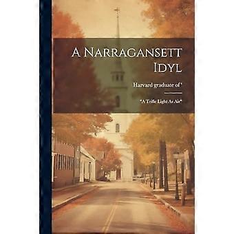Narragansett Idyl : Pieni valo kuin ilma