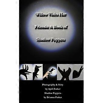 Willow visita a sus amigos: un libro de títeres de sombras